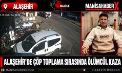 Alaşehir’de Çöp Toplama Sırasında Ölümcül Kaza