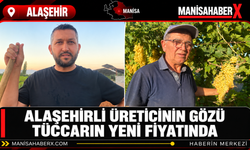 Alaşehirli Üreticinin Gözü Tüccarın Yeni Fiyatında