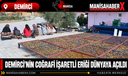 Demirci’nin Coğrafi İşaretli Eriği Dünyaya Açıldı