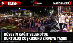 Hüseyin Kağıt Selendi’de Kurtuluş Coşkusunu Zirveye Taşıdı