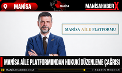 Manisa Aile Platformundan Hukuki Düzenleme Çağrısı