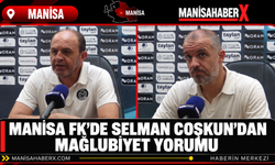 Manisa FK’de Selman Coşkun’dan Mağlubiyet Yorumu