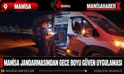 Manisa Jandarmasından Gece Boyu Güven Uygulaması