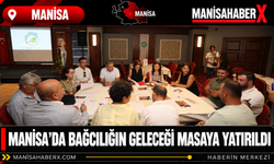 Manisa’da Bağcılığın Geleceği Masaya Yatırıldı