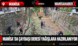 Manisa’da Çaybaşı Deresi Yağışlara Hazırlanıyor