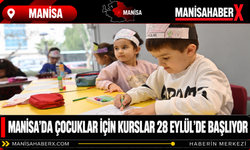 Manisa’da Çocuklar İçin Kurslar 28 Eylül’de Başlıyor