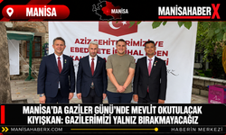 Manisa’da Gaziler Günü’nde Mevlit Okutulacak