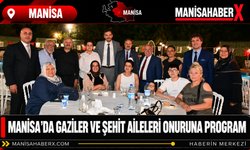 Manisa’da Gaziler ve Şehit Aileleri Onuruna Program