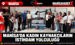 Manisa’da Kadın Kaynakçıların İstihdam Yolculuğu
