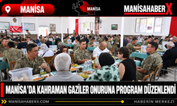 Manisa’da Kahraman Gaziler Onuruna Program Düzenlendi