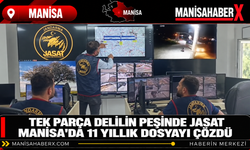 Manisa’daki 11 Yıllık Sır Perdesi Aralandı