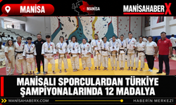 Manisalı Sporculardan Türkiye Şampiyonalarında 12 Madalya