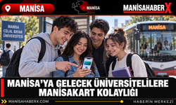 Manisa’ya Gelecek Üniversitelilere ManisaKart Kolaylığı