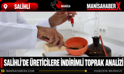 Salihli’de Üreticilere İndirimli Toprak Analizi