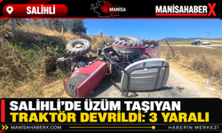 Salihli’de Üzüm Taşıyan Traktör Devrildi: 3 Yaralı