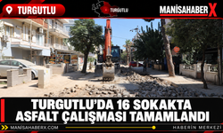 Turgutlu’da 16 Sokakta Asfalt Çalışması Tamamlandı
