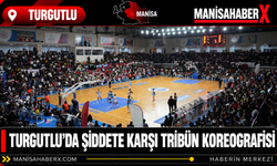 Turgutlu’da Şiddete Karşı Tribün Koreografisi