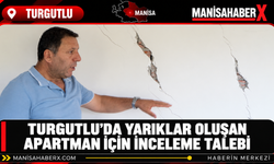 Turgutlu’da Yarıklar Oluşan Apartman İçin İnceleme Talebi