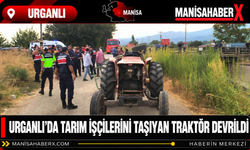 Urganlı’da Tarım İşçilerini Taşıyan Traktör Devrildi