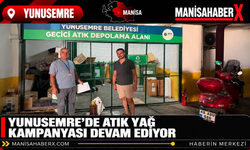Yunusemre’de Atık Yağ Kampanyası Devam Ediyor