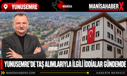 Yunusemre’de Taş Alımlarıyla İlgili İddialar Gündemde