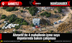 Ahmetli’de 4 mahallenin içme suyu depolarında bakım çalışması
