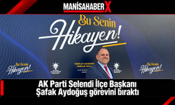 AK Parti Selendi İlçe Başkanı Şafak Aydoğuş görevini bıraktı