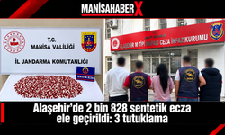 Alaşehir’de 2 bin 828 sentetik ecza ele geçirildi: 3 tutuklama