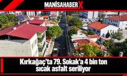 Kırkağaç’ta 79. Sokak’a 4 bin ton sıcak asfalt seriliyor