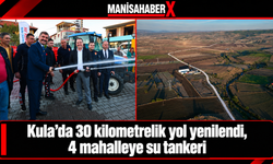 Kula’da 30 kilometrelik yol yenilendi, 4 mahalleye su tankeri