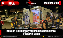 Kula’da D300 kara yolunda zincirleme kaza: 1’i ağır 5 yaralı