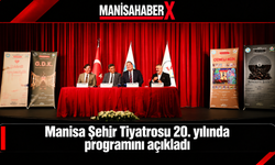 Manisa Şehir Tiyatrosu 20. yılında programını açıkladı