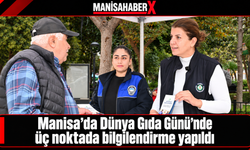 Manisa’da Dünya Gıda Günü’nde üç noktada bilgilendirme yapıldı