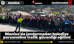 Manisa’da jandarmadan belediye personeline trafik güvenliği eğitimi