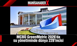 MCBÜ GreenMetric 2026’da su yönetiminde dünya 228’incisi