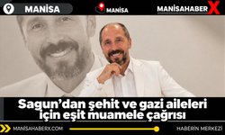 Sagun’dan şehit ve gazi aileleri için eşit muamele çağrısı