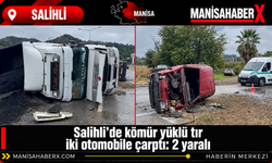 Salihli’de kömür yüklü tır iki otomobile çarptı: 2 yaralı