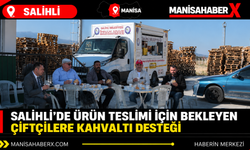 Salihli’de ürün teslimi için bekleyen çiftçilere kahvaltı desteği