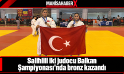 Salihlili iki judocu Balkan Şampiyonası’nda bronz kazandı