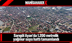 Sarıgöl Ayan’da 1.200 metrelik yağmur suyu hattı tamamlandı