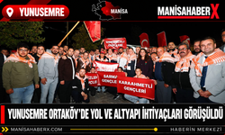 Yunusemre Ortaköy’de yol ve altyapı ihtiyaçları görüşüldü