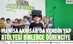 Manisa Akhisar’da Kendin Yap Atölyesi binlerce öğrenciye ulaştı