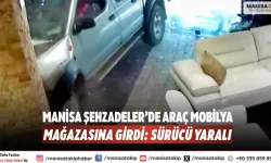Manisa Şehzadeler’de Araç Mobilya Mağazasına Girdi: Sürücü Yaralı