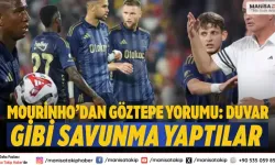 Mourinho’dan Göztepe yorumu: Duvar gibi savunma yaptılar