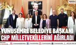 Yunusemre Belediye Başkanı CHP milletvekillerini ağırladı