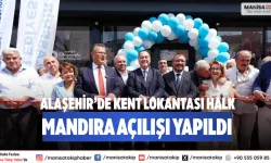 Alaşehir’de Kent Lokantası Halk Mandıra açılışı yapıldı