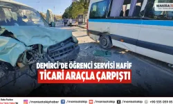 Demirci’de öğrenci servisi Hafif ticari araçla çarpıştı