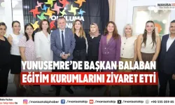 Yunusemre’de Başkan Balaban Eğitim Kurumlarını Ziyaret Etti
