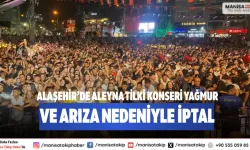 Alaşehir’de Aleyna Tilki konseri Yağmur ve arıza nedeniyle iptal