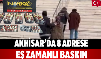 Akhisar’da 8 Adrese Eş Zamanlı Baskın